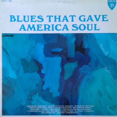 Blues That Gave America Soul