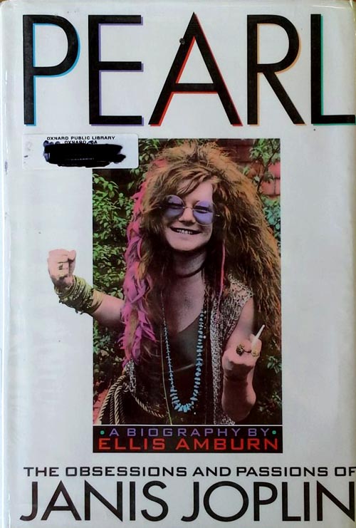 Pearl - The Obsessions and Passions of Janis Joplin